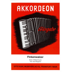 Finkenwalzer - Einzelausgabe Akkordeon - Willibald Quanz / Arr. Paul Meinhold