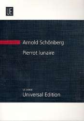 Pierrot lunaire op.21 : - Arnold Schönberg