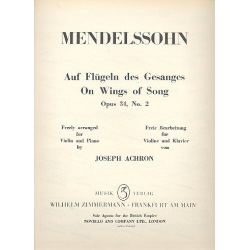 Auf Flügeln des Gesanges op.34,2 : - Felix Mendelssohn-Bartholdy / Arr. Joseph Achron