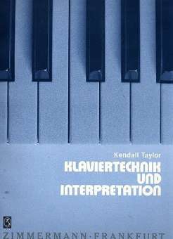 Klaviertechnik und Interpretation