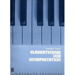 Klaviertechnik und Interpretation - Kendall Taylor