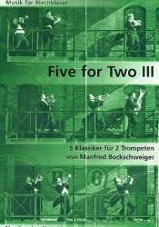 Five for Two Band 3 - Diverse / Arr. Manfred Bockschweiger