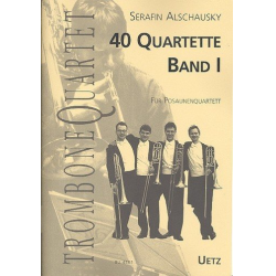 40 Quartette Band 1 : für 4 Posaunen - Joseph Franz Serafin Alschausky