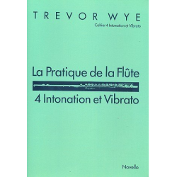 La practice de la flûte vol.4 : - Trevor Wye