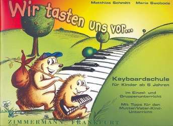 Wir tasten uns vor : Keyboardschule - Matthias Schmitt
