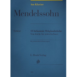 13 bekannte Originalstücke von leicht bis mittelschwer : - Felix Mendelssohn-Bartholdy
