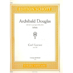 Archibald Douglas op.128 : für - Carl Loewe / Arr. Lothar Lechner