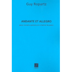 Andante et Allegro : pour cornet à pistons - Joseph Guy Marie Ropartz