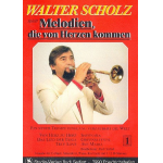 Walter Scholz spielt Melodien die von Herzen kommen Band 1 - Walter Scholz / Arr. Rudi Seifert