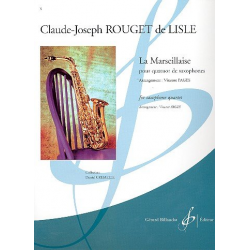 La Marseillaise : pour 4 saxophones - Claude Joseph Rouget de Lisle