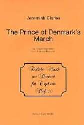 The Prince of Denmark's March : - Jeremiah Clarke