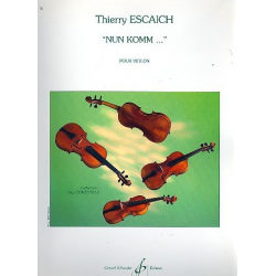 Nun komm : pour violon - Thierry Escaich