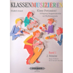 Klassenmusizieren - Klasse Percussion - Elisabeth Amandi