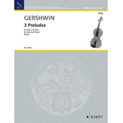 3 Preludes : für Viola und Klavier - George Gershwin / Arr. Wolfgang Birtel