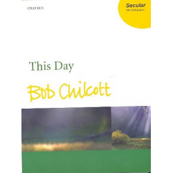This Day : for female chorus and piano - Bob Chilcott