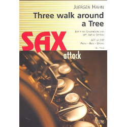 Three alked around a Tree : für 3 Saxophone, - Jürgen Hahn