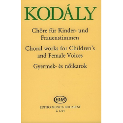 Chöre für Kinder- und Frauenstimmen - Zoltán Kodály