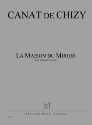 La Maison du Miroir - Edith Canat de Chizy