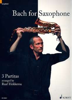 Bach for Saxophone - 3 Partiten :
