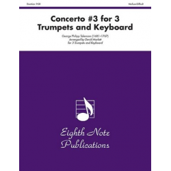 Concerto #3 for 3 Trumpets and Keyboard - Georg Philipp Telemann / Arr. David Marlatt