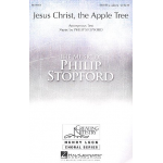 Jesus Christ the Apple Tree : - Philip W.J. Stopford