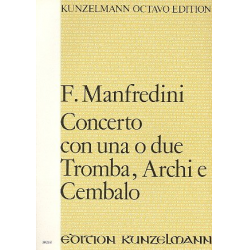 Konzert : für 2 Trompeten, Streichorchester - Francesco Onofrio Manfredini