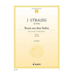 Rosen aus dem Süden op.388 : - Johann Strauß / Strauss (Sohn)