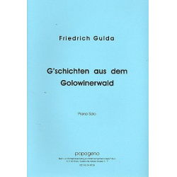 G'schichten aus dem Golowinerwald : - Friedrich Gulda