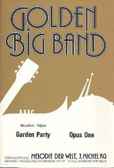 Garden Party / Opus One (Big Band)