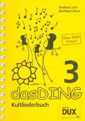 Das Ding Band 3 - Kultliederbuch (Gesang und Gitarre) - Andreas Lutz & Bernhard Bitzel / Arr. Louis-Philippe Laurendeau