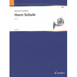 Hornschule Band 1 - Michael Höltzel