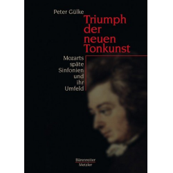 TRIUMPH DER NEUEN TONKUNST : - Peter Gülke