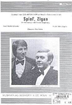 Spiel Zigan : für Männerchor und Klavier