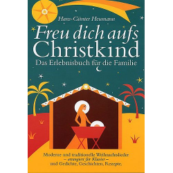 Freu dich aufs Christkind : Moderne - Hans-Günter Heumann