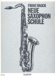 Neue Saxophon-Schule - Franz Hauck