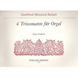 4 Triosonaten : für Orgel - Gottfried Heinrich Stölzel