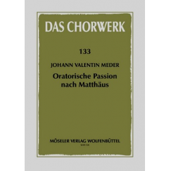 Oratorische Passion nach Matthäus : - Johann Valentin Meder