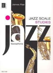 Jazz Scale Studies : for saxophone - James Rae