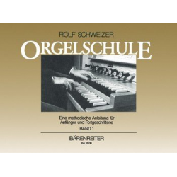 Orgelschule Band 1 : - Rolf Schweizer