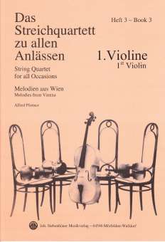 Das Streichquartett zu allen Anlässen Band 3 - Violine 1