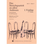 Das Streichquartett zu allen Anlässen Band 3 - Violine 1 - Alfred Pfortner