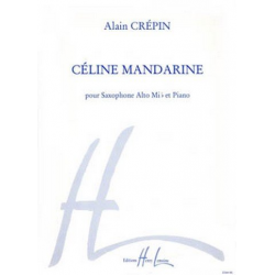Céline Mandarine : - Alain Crepin