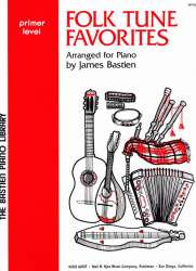 Folk Tune Favorites - Grundstufe / Primer Level - Diverse / Arr. James Bastien