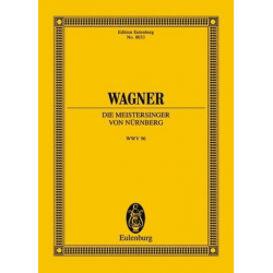 Die Meistersinger von Nürnberg : - Richard Wagner