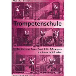 Trompetenschule (in B) Band 3 : für - Rainer Mühlbacher