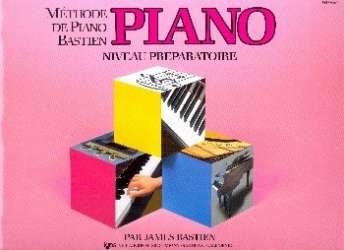 Méthode de Piano Bastien - niveau préparatoire - James Bastien