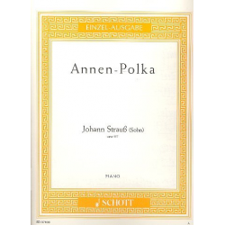 Annen-Polka op.117 : für Klavier (1852) - Johann Strauß / Strauss (Sohn)