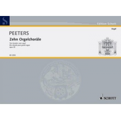 10 Orgelchoräle op.39 : - Flor Peeters