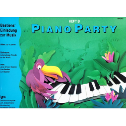 Bastiens Einladung zur Musik: Piano Party - Schule Heft B (deutsch) - Jane Smisor & Lisa & Lori Bastien