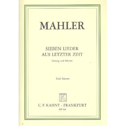 7 Lieder aus letzter Zeit : für - Gustav Mahler